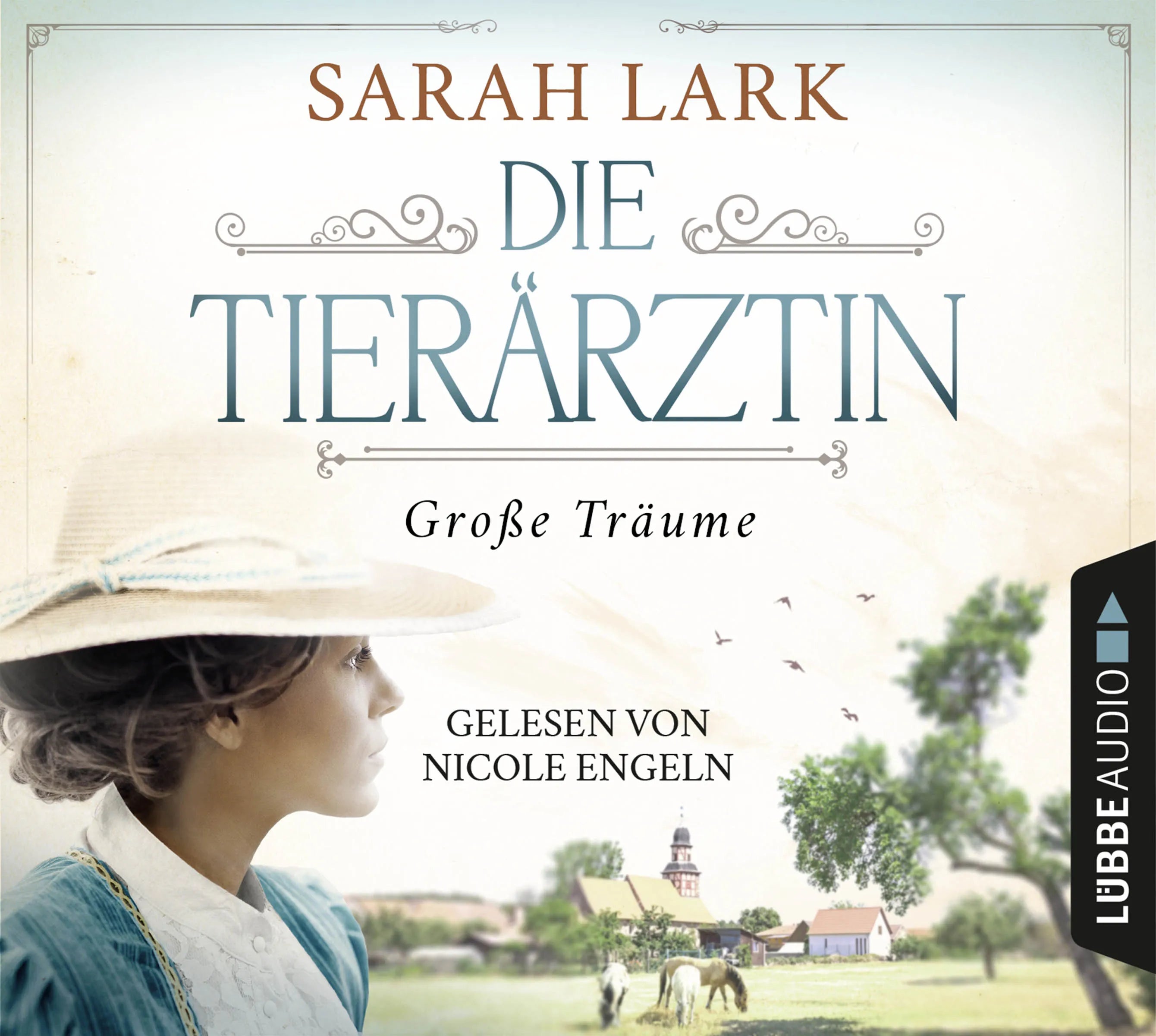 Buchcover von 'Die Tierärztin - Große Träume' - Hörbuch (CD) von Sarah Lark