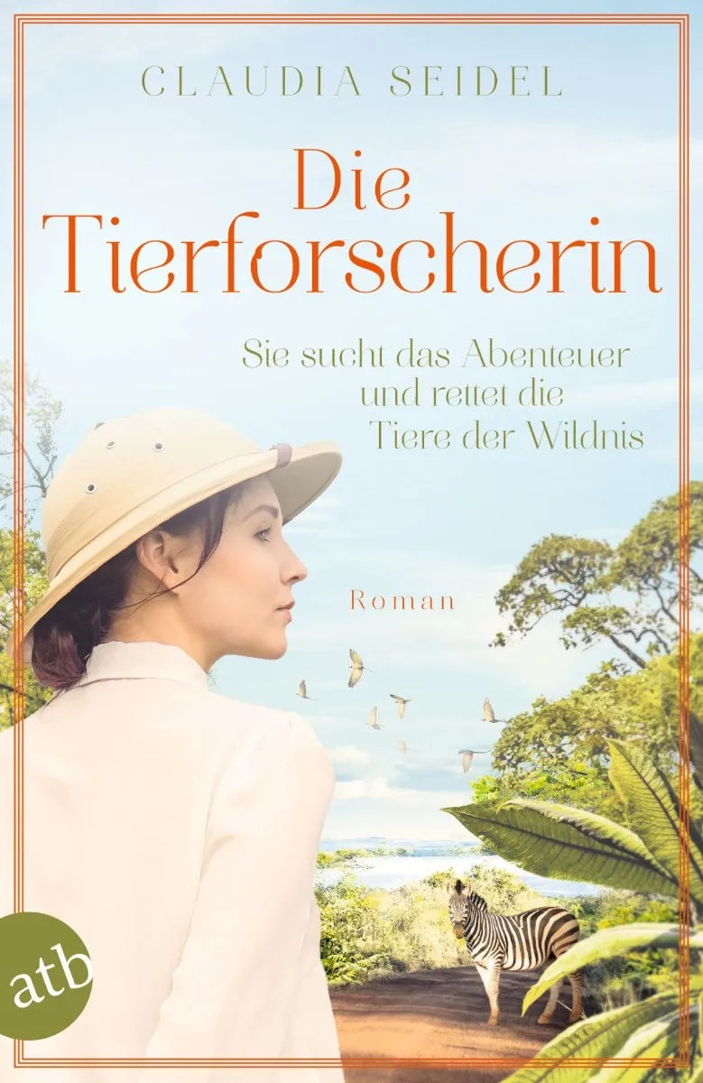 Cover: Die Tierforscherin (E-Book) von Claudia Seidel