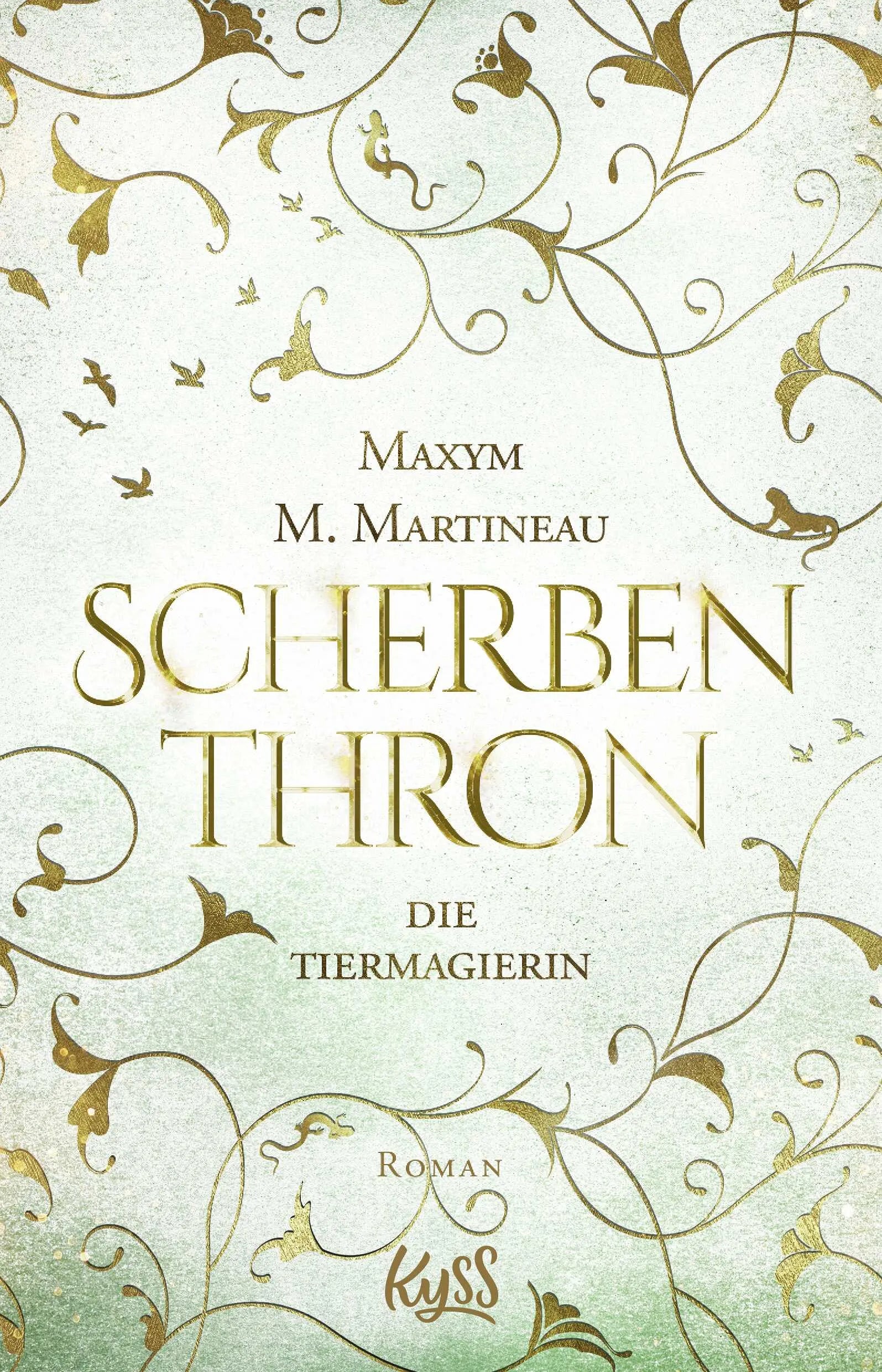 Buchcover von 'Die Tiermagierin – Scherbenthron' - Paperback von Maxym M. Martineau