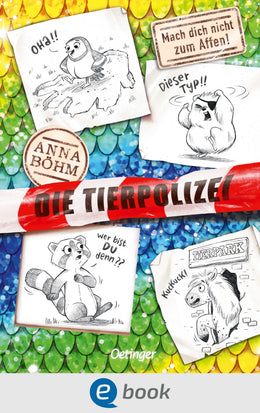 Cover: Die Tierpolizei 5. Mach' dich nicht zum Affen! (E-Book) von Anna Böhm
