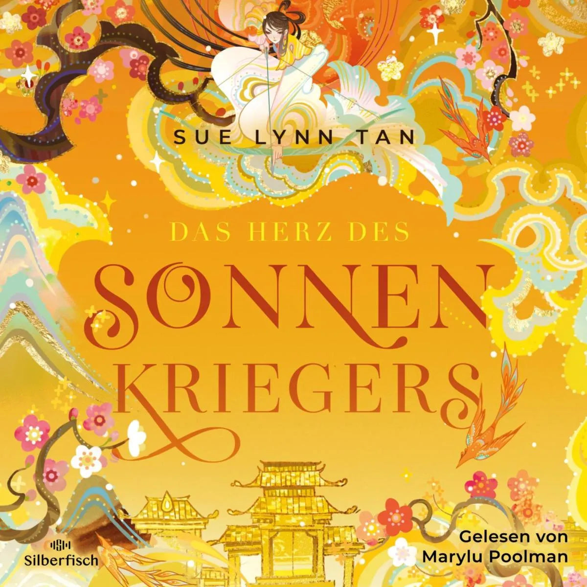 Cover: Die Tochter der Mondgöttin 2: Das Herz des Sonnenkriegers (Hörbuch Download) von Sue Lynn Tan