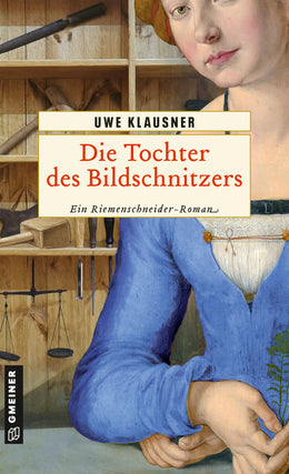 Cover: Die Tochter des Bildschnitzers (E-Book) von Uwe Klausner
