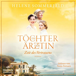 Cover: Die Töchter der Ärztin (Hörbuch Download) von Helene Sommerfeld