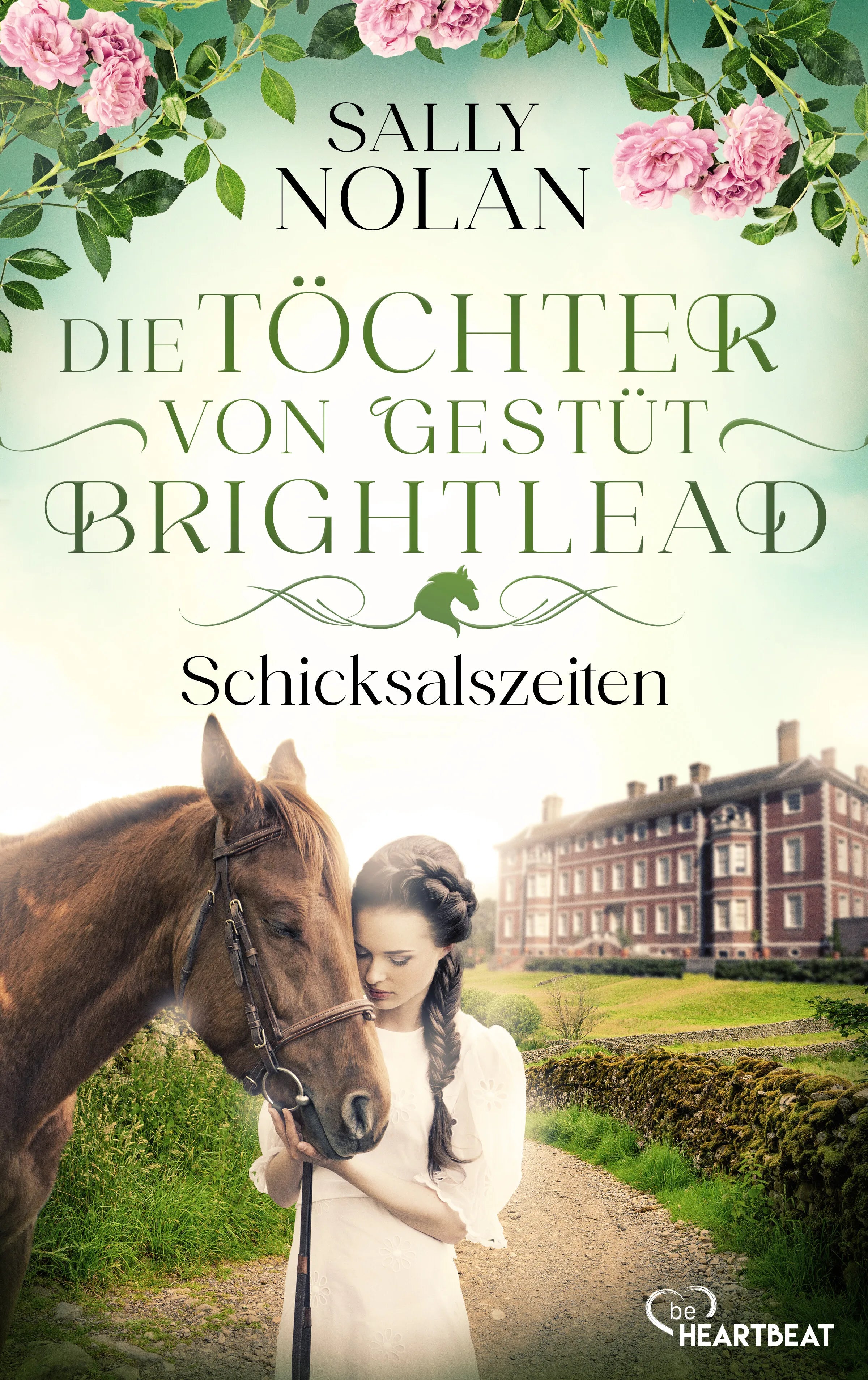 Cover: Die Töchter von Gestüt Brightlead – Schicksalszeiten (E-Book) von Sally Nolan