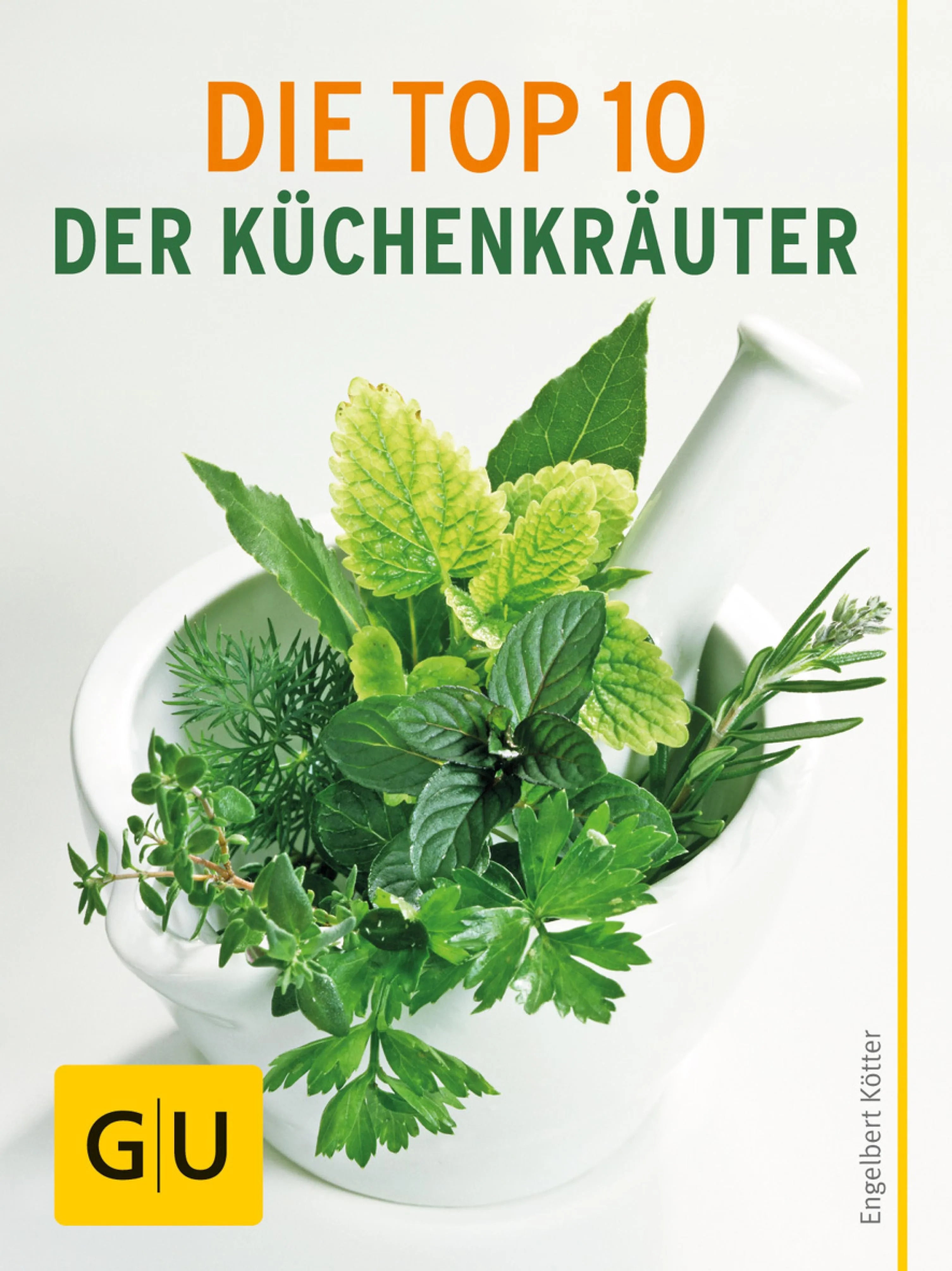 Cover: Die Top 10 der Küchenkräuter (E-Book) von Engelbert Kötter