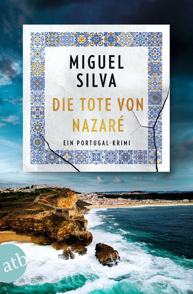 Buchcover von 'Die Tote von Nazaré' - Taschenbuch von Miguel Silva