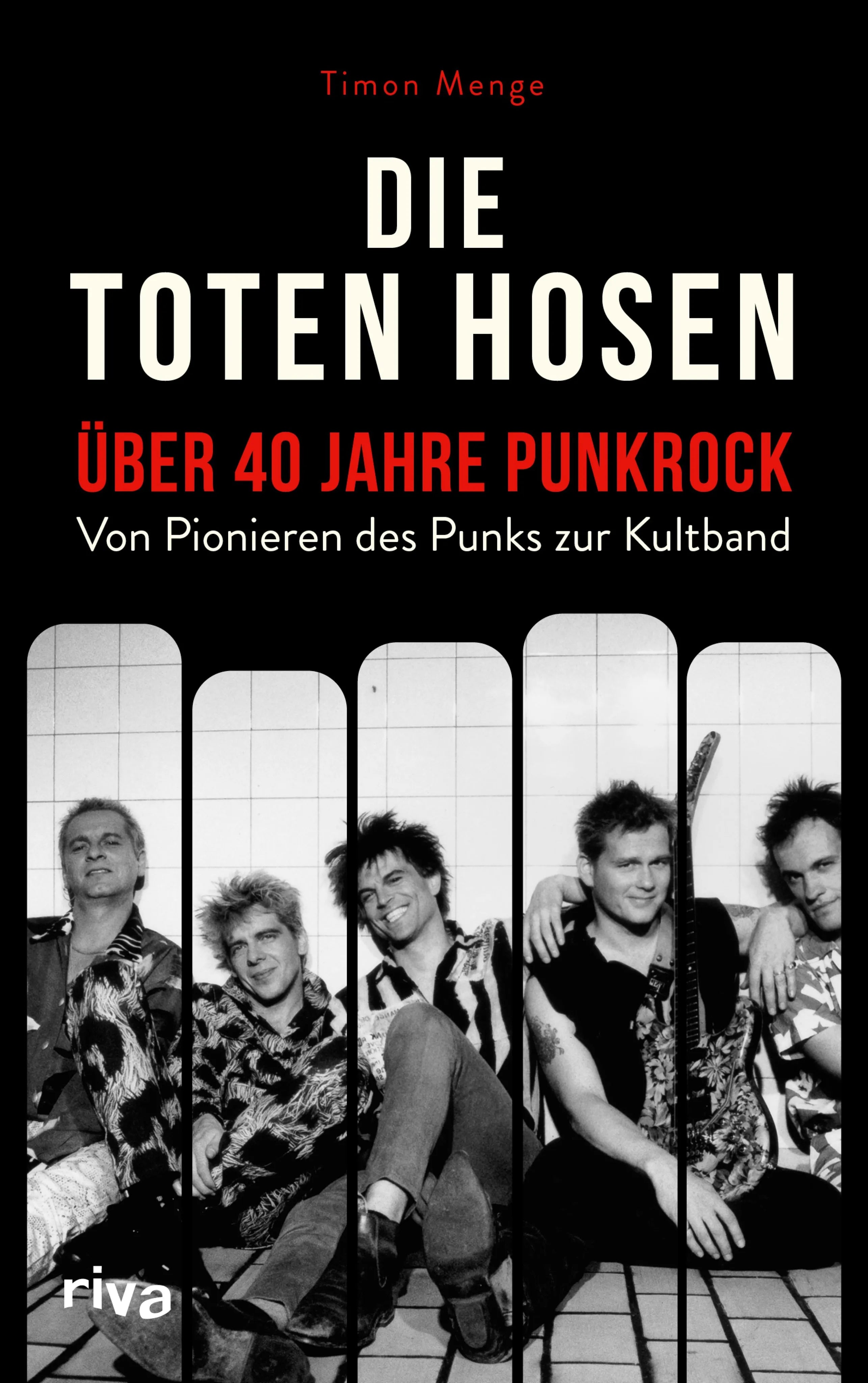 Cover: Die Toten Hosen – über 40 Jahre Punkrock (E-Book) von Timon Menge