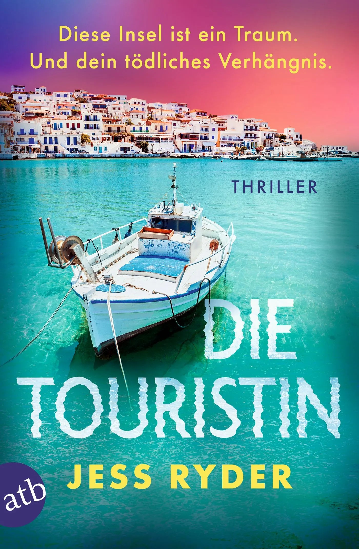 Buchcover von 'Die Touristin' - Taschenbuch von Jess Ryder