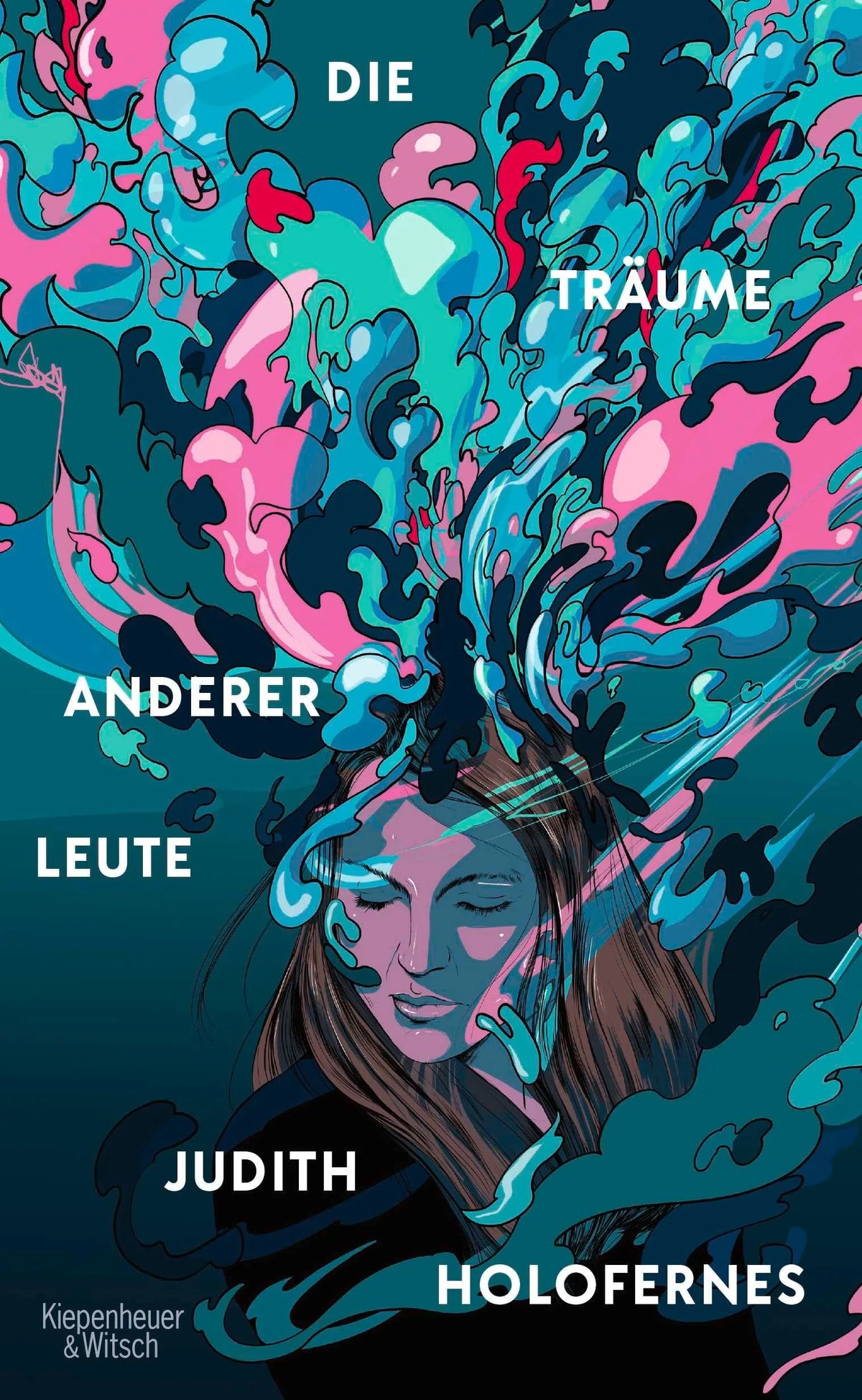 Cover: Die Träume anderer Leute (Hardcover) von Judith Holofernes
