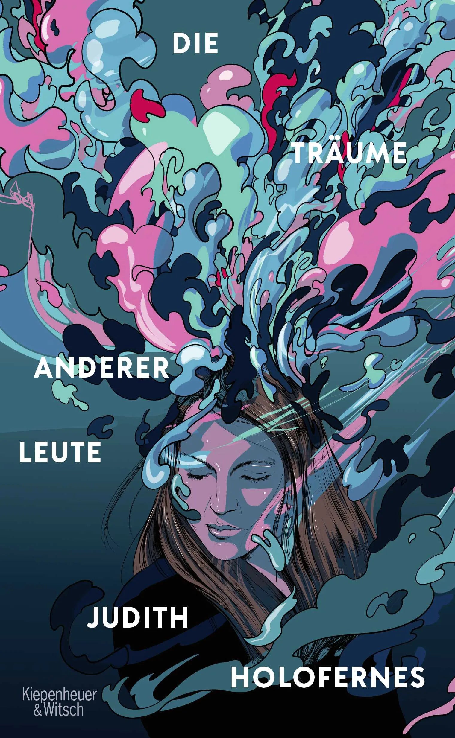 Buchcover von 'Die Träume anderer Leute' - Gebundene Ausgabe von Judith Holofernes