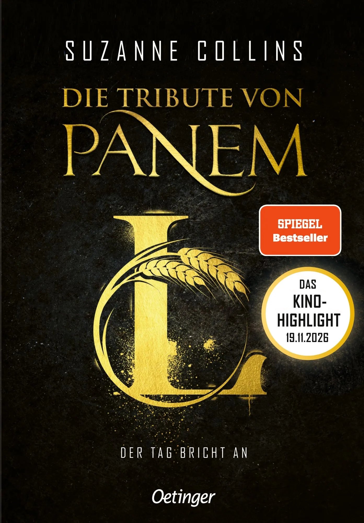 Cover: Die Tribute von Panem L. Der Tag bricht an (Hardcover) von Suzanne Collins