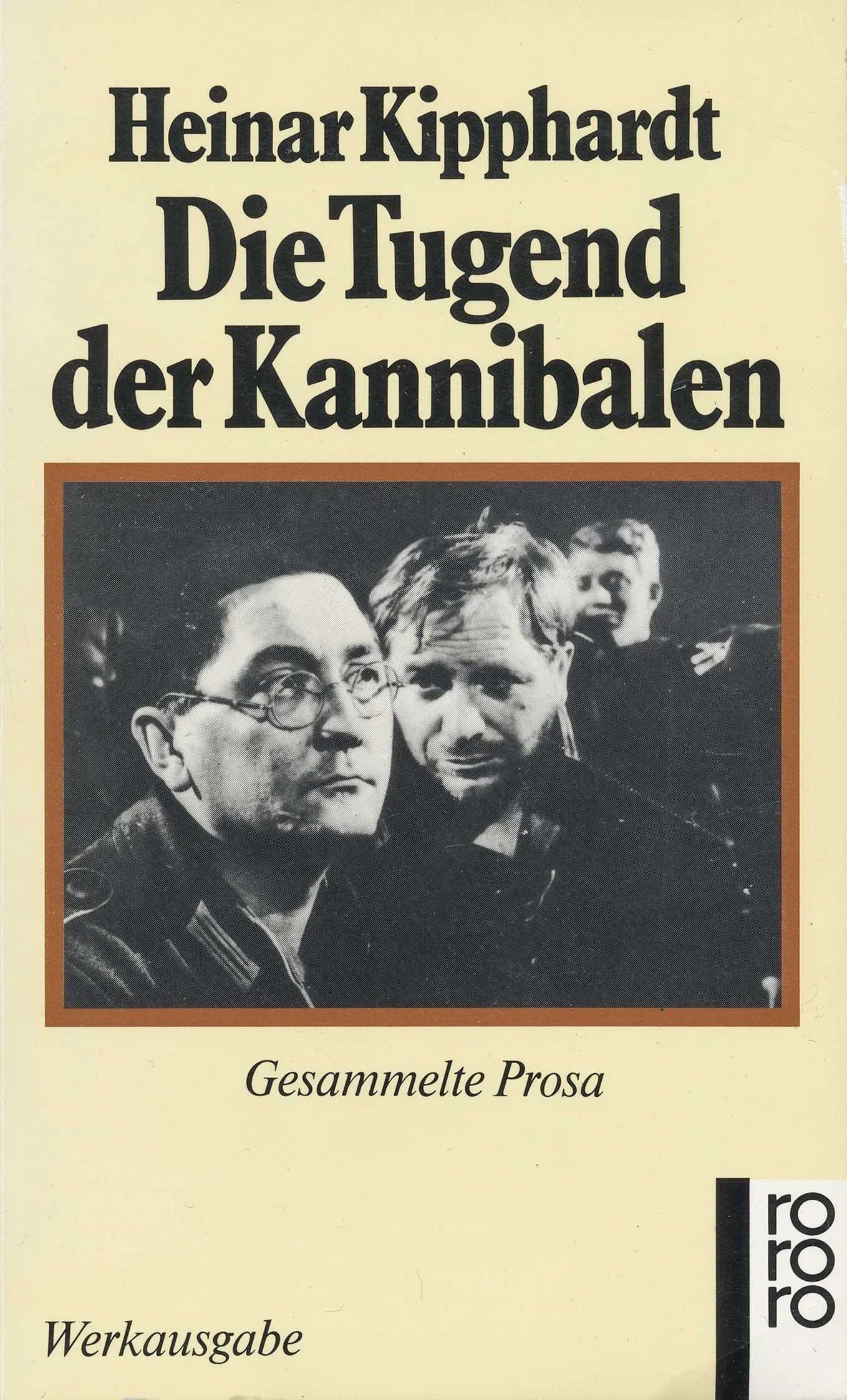 Buchcover von 'Die Tugend der Kannibalen' - Taschenbuch von Heinar Kipphardt