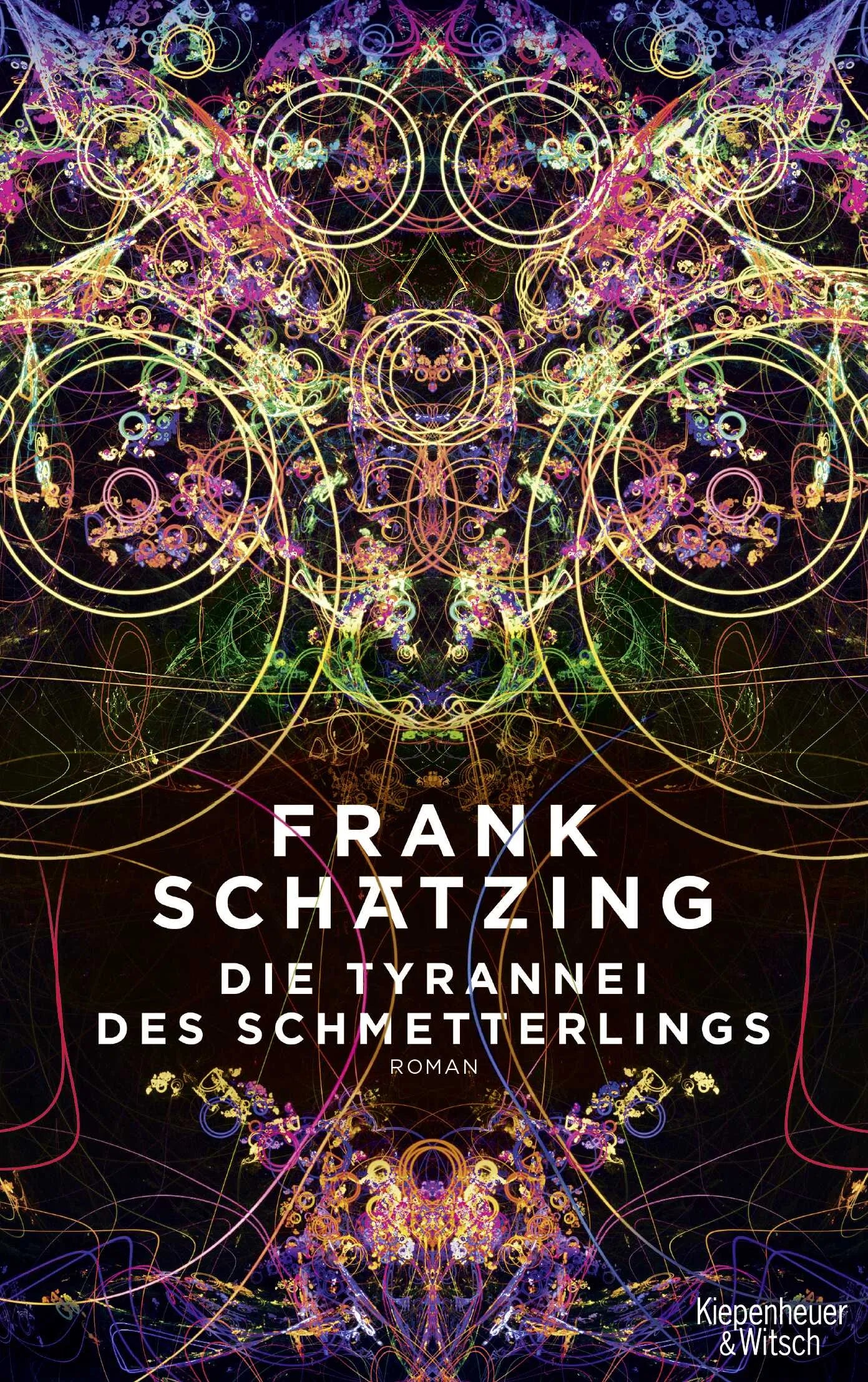 Buchcover von 'Die Tyrannei des Schmetterlings' - Gebundene Ausgabe von Frank Schätzing