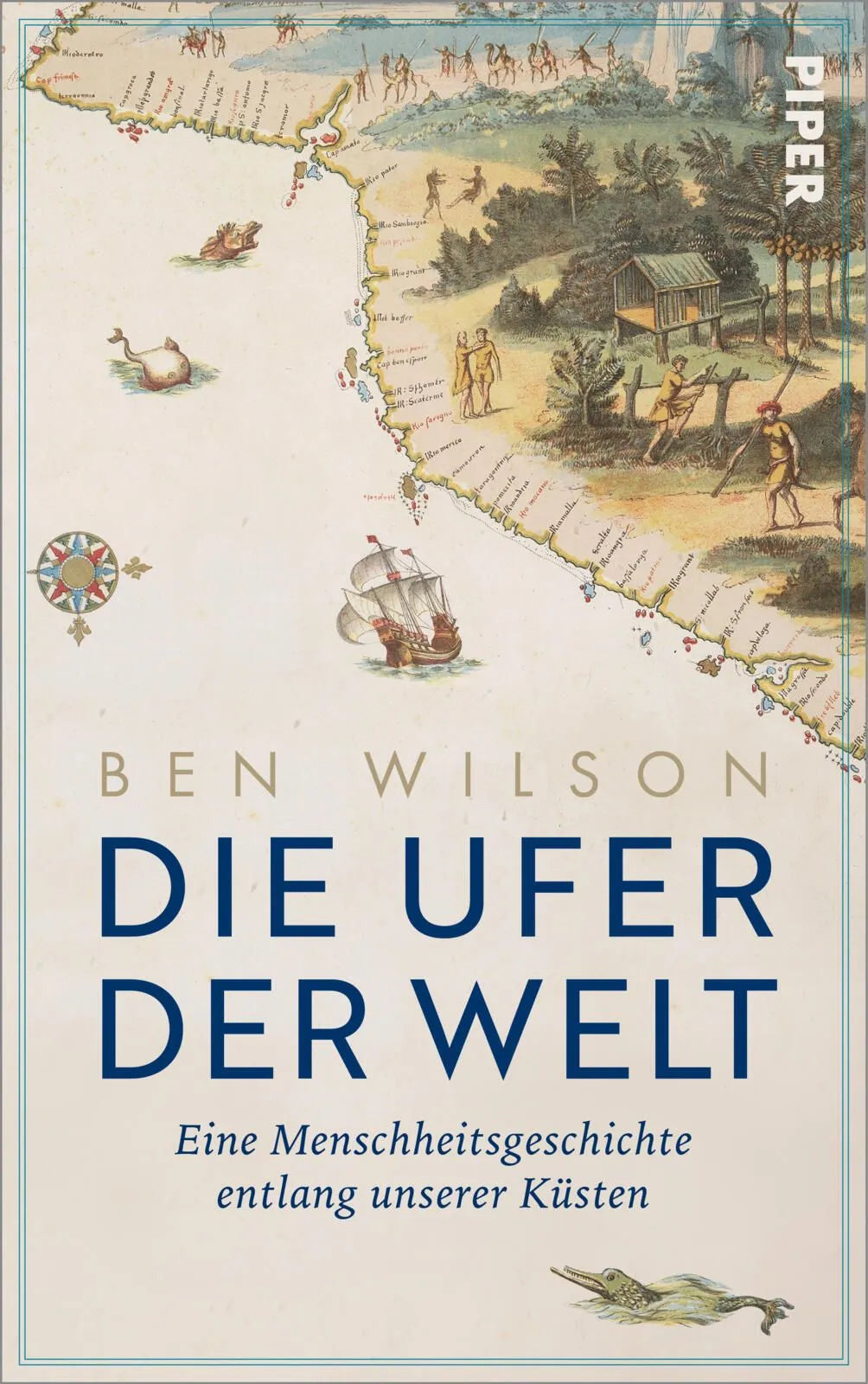 Cover: Die Ufer der Welt (Hardcover) von Ben Wilson