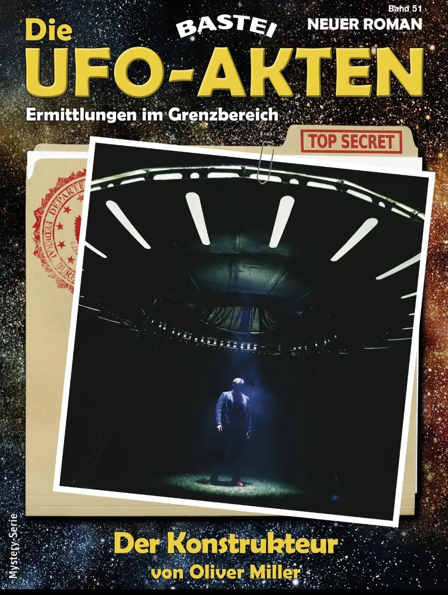 Cover: Die UFO-AKTEN 51 (E-Book) von Oliver Miller