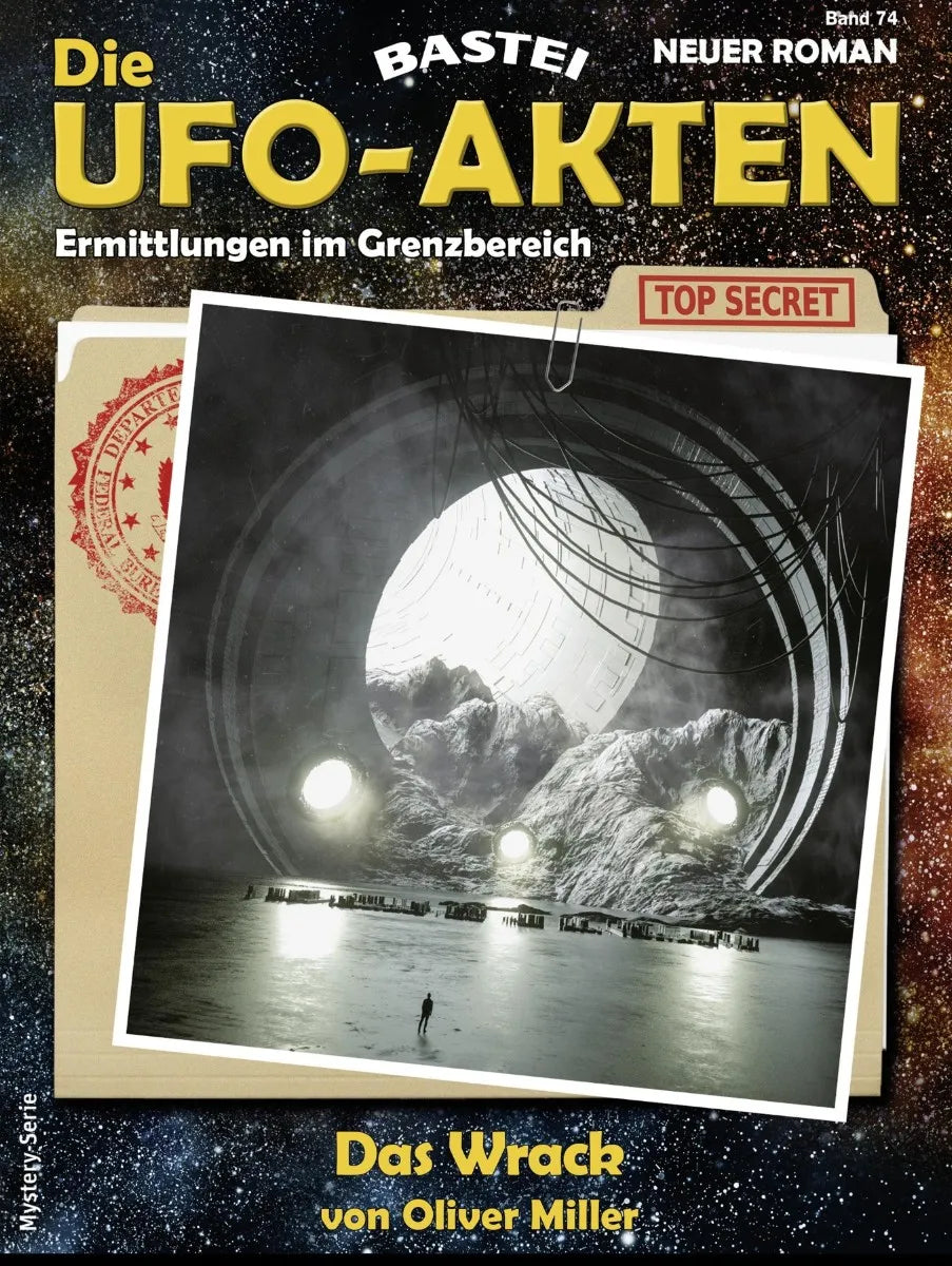 Cover: Die UFO-AKTEN 74 (E-Book) von Oliver Miller