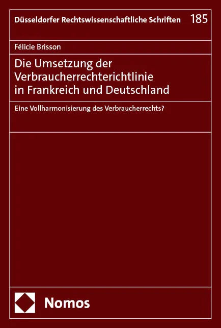 Cover: Die Umsetzung der Verbraucherrechterichtlinie in Frankreich und Deutschland (E-Book) von Félicie Brisson
