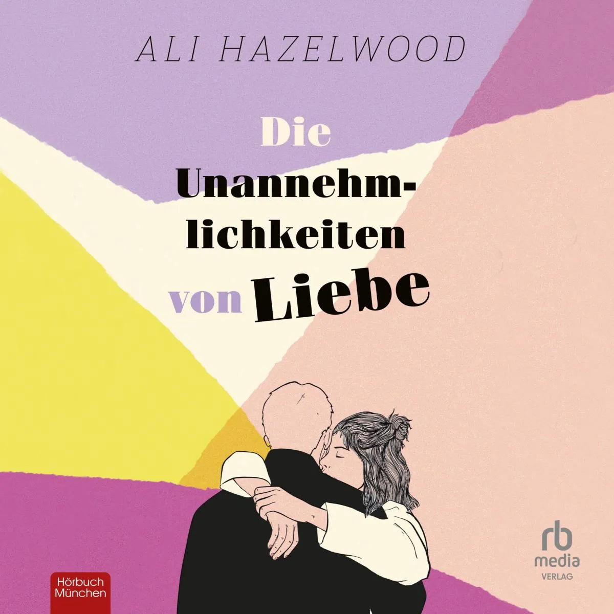 Cover: Die Unannehmlichkeiten von Liebe (Hörbuch Download) von Ali Hazelwood