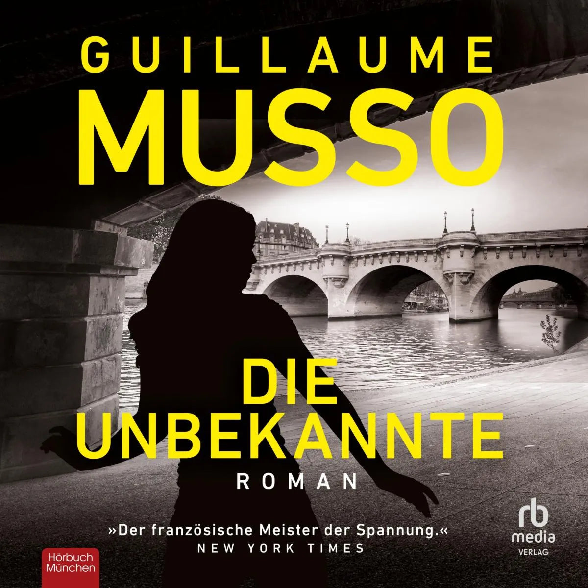 Cover: Die Unbekannte (Hörbuch Download) von Guillaume Musso