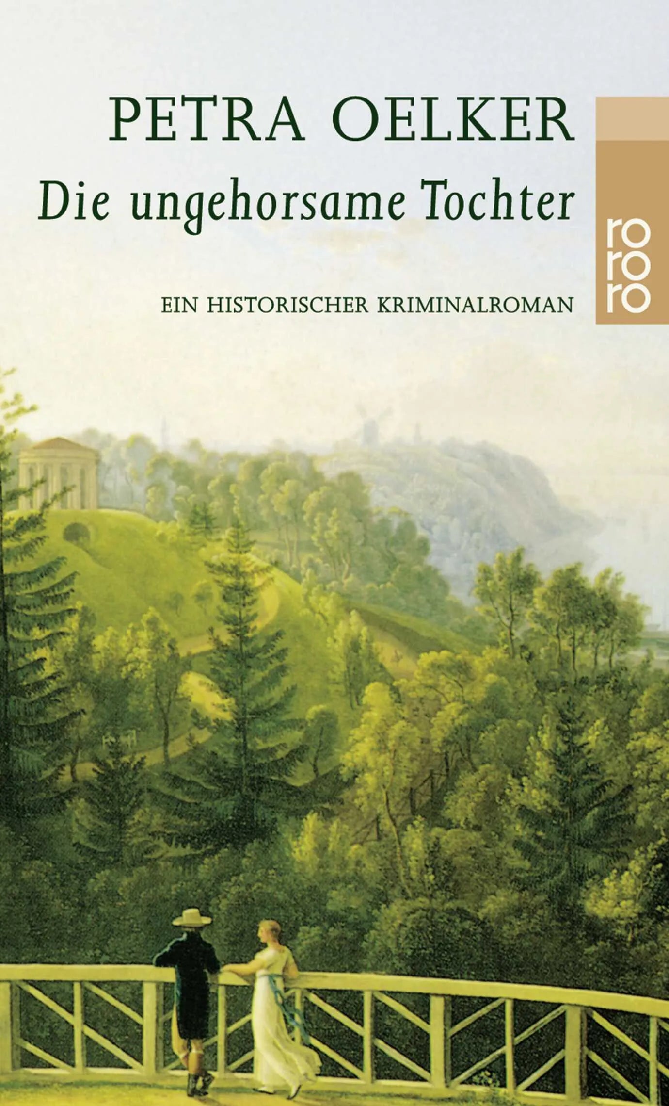 Buchcover von 'Die ungehorsame Tochter' - Taschenbuch von Petra Oelker