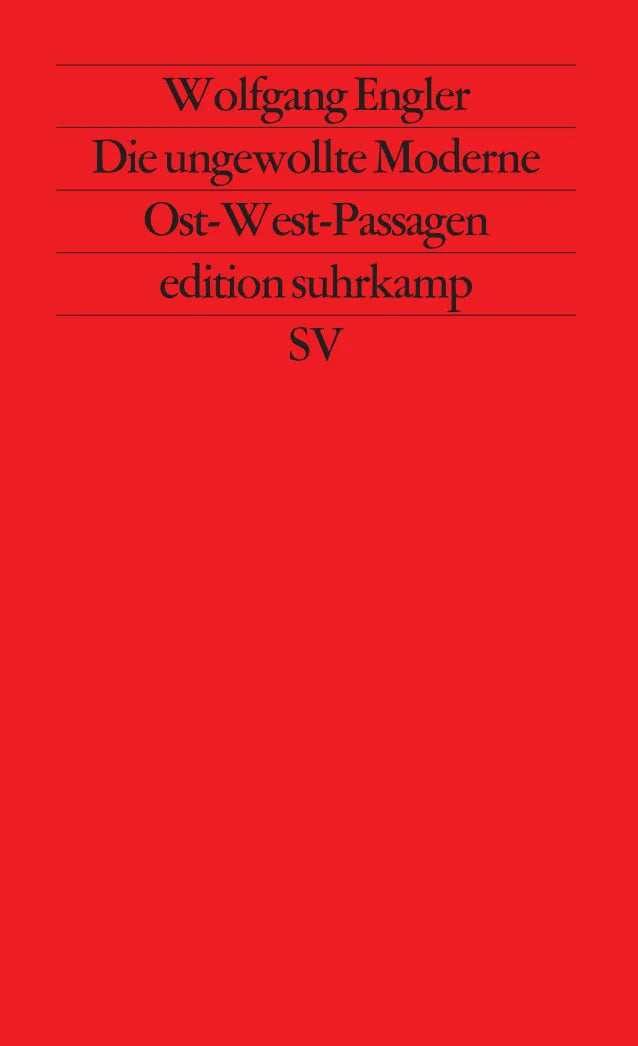 Buchcover von 'Die ungewollte Moderne' - Taschenbuch von Wolfgang Engler