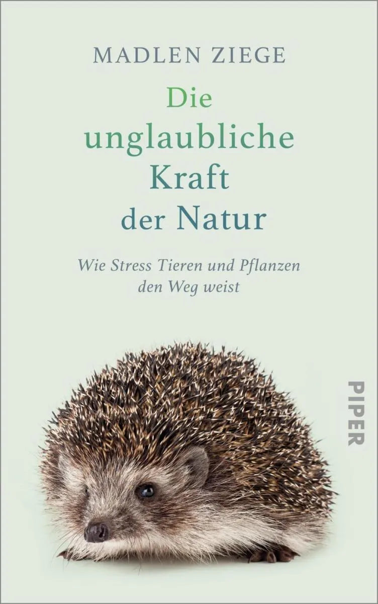 Cover: Die unglaubliche Kraft der Natur (E-Book) von Madlen Ziege