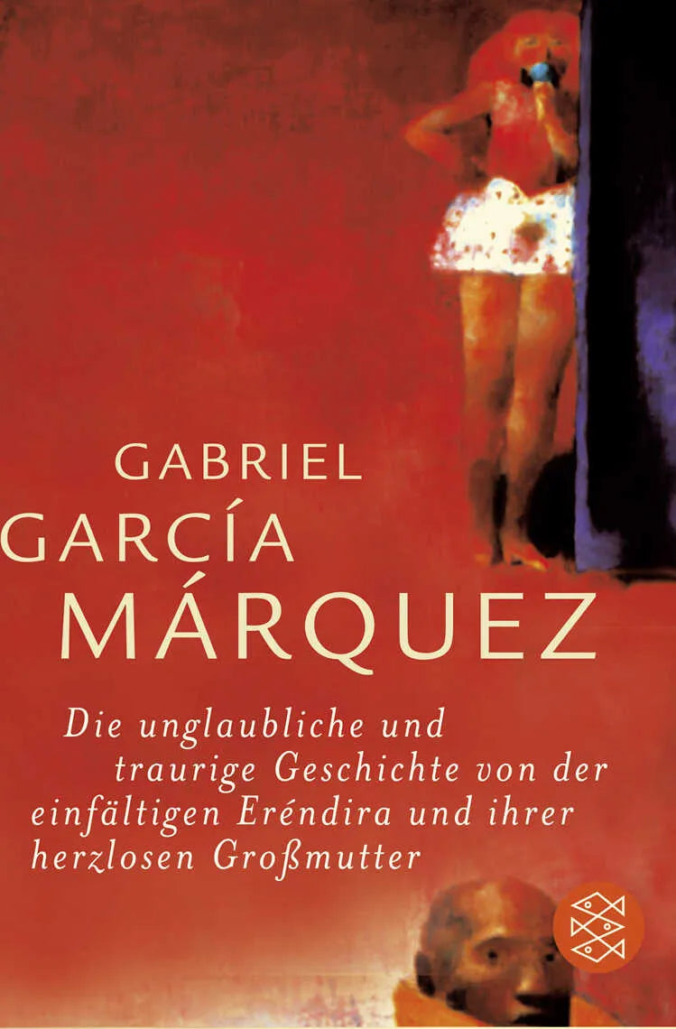 Buchcover von 'Die unglaubliche und traurige Geschichte von der einfältigen Eréndira und ihrer herzlosen Großmutter' - Taschenbuch von Gabriel García Márquez