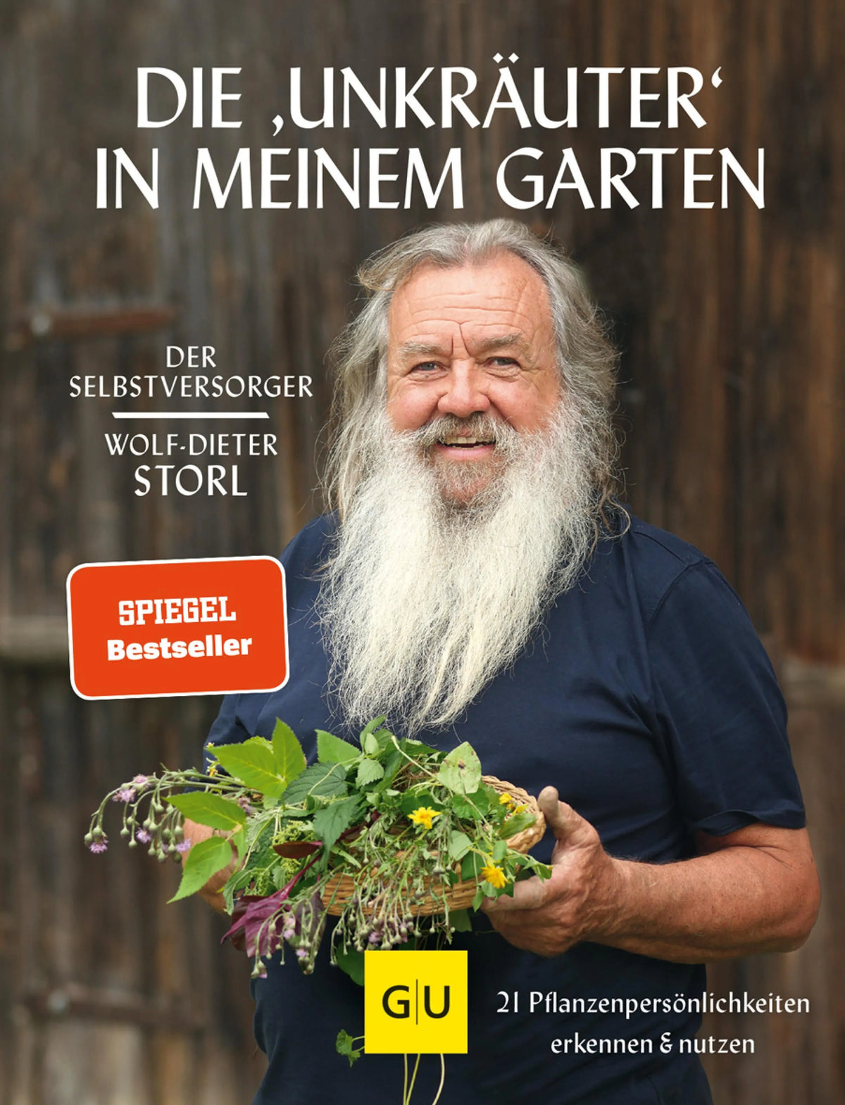 Cover: Die "Unkräuter" in meinem Garten (E-Book) von Wolf-Dieter Storl