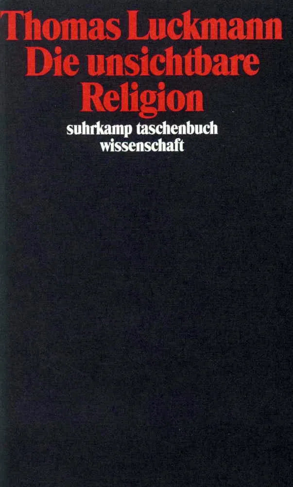 Buchcover von 'Die unsichtbare Religion' - Taschenbuch von Thomas Luckmann