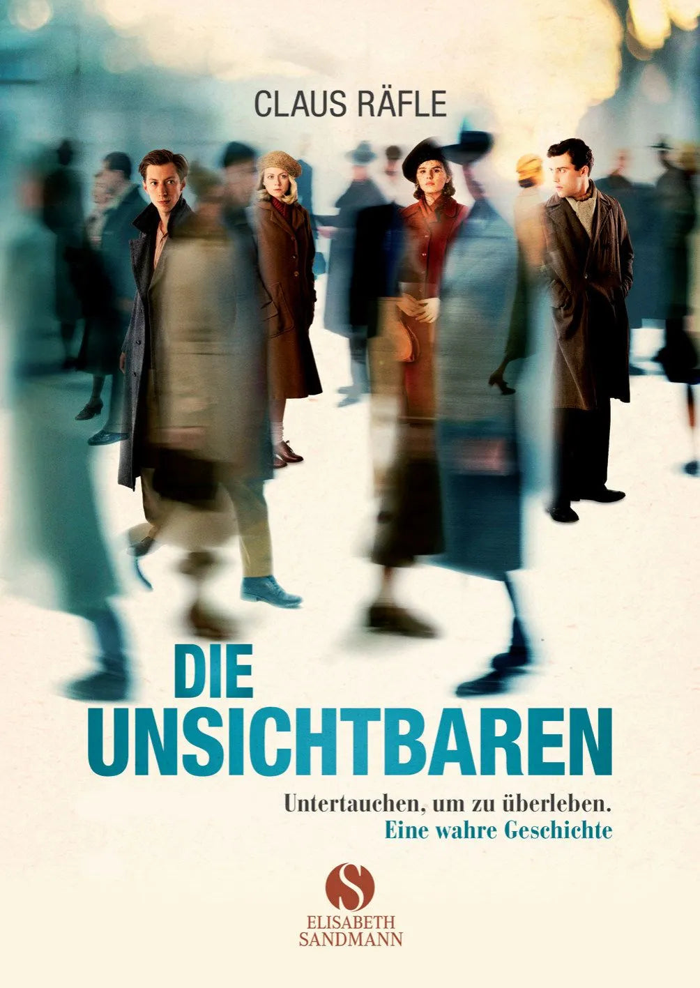 Cover: Die Unsichtbaren (Paperback) von Claus Räfle