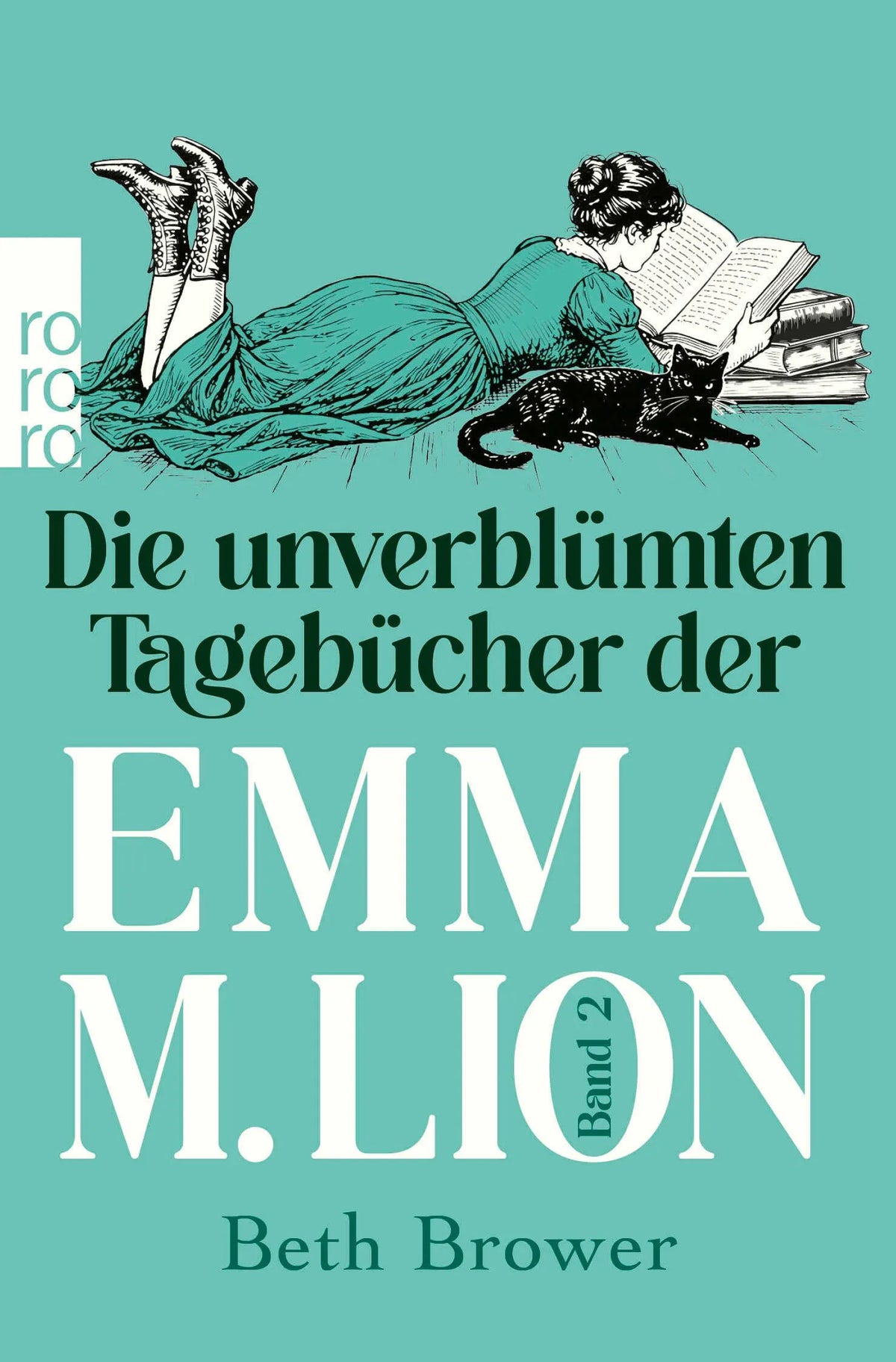 Cover: Die unverblümten Tagebücher der Emma M. Lion (Taschenbuch) von Beth Brower