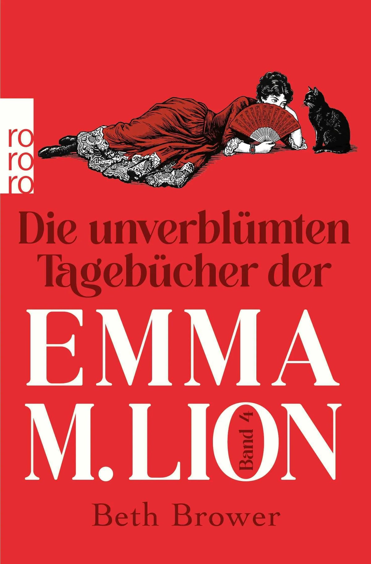 Cover: Die unverblümten Tagebücher der Emma M. Lion (Taschenbuch) von Beth Brower