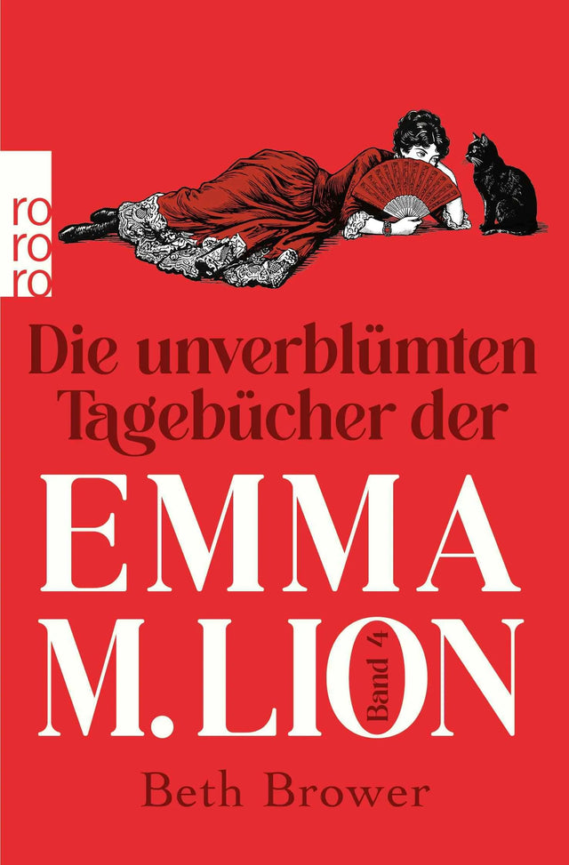 Cover: Die unverblümten Tagebücher der Emma M. Lion (Taschenbuch) von Beth Brower