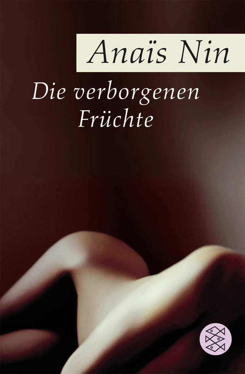 Buchcover von 'Die verborgenen Früchte' - Taschenbuch von Anaïs Nin
