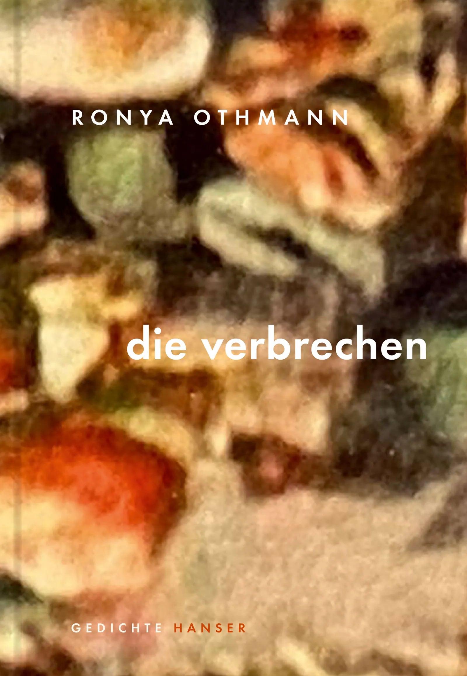 Buchcover von 'die verbrechen' - Gebundene Ausgabe von Ronya Othmann