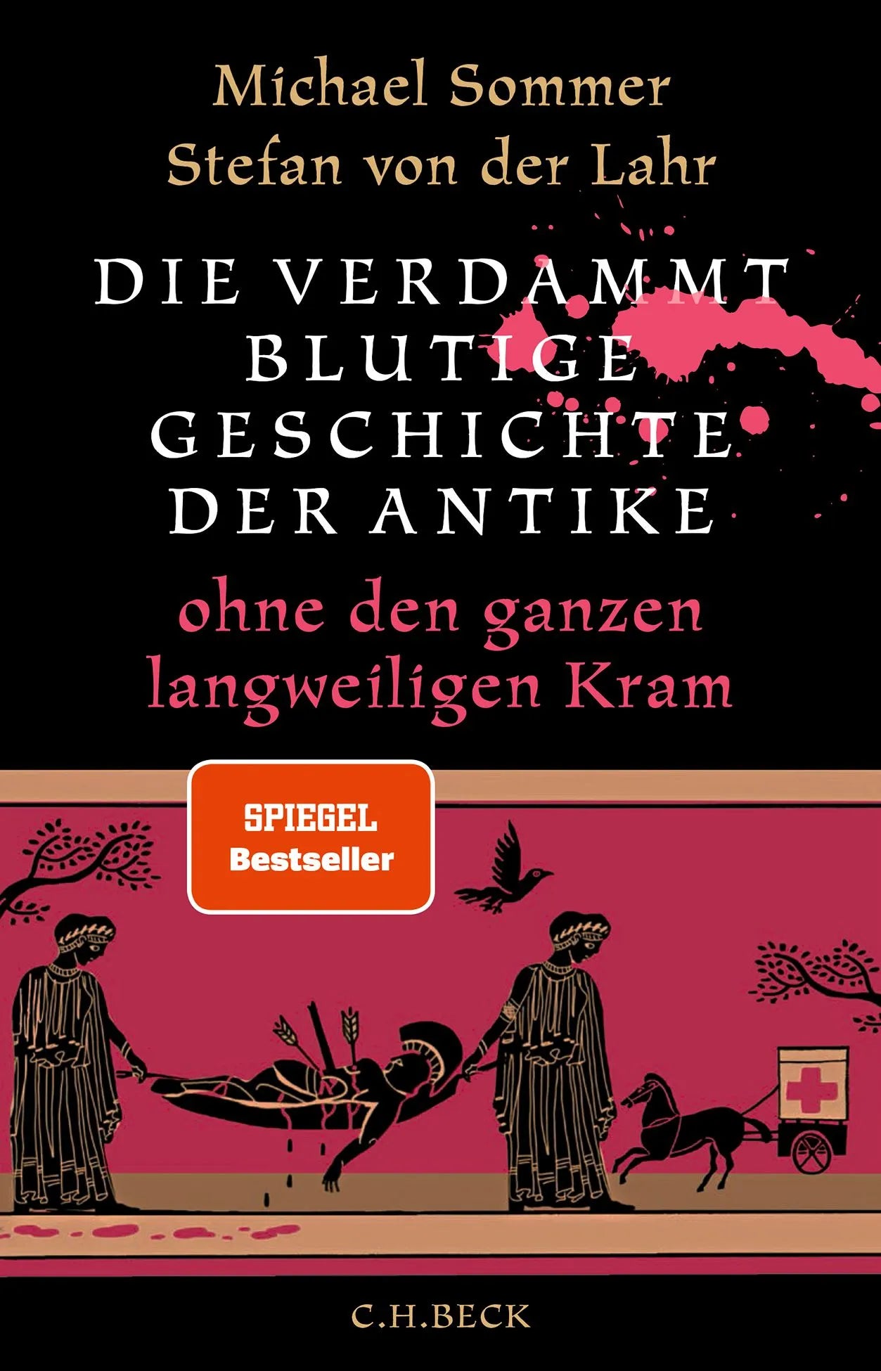 Buchcover von 'Die verdammt blutige Geschichte der Antike' - Gebundene Ausgabe von Michael Sommer