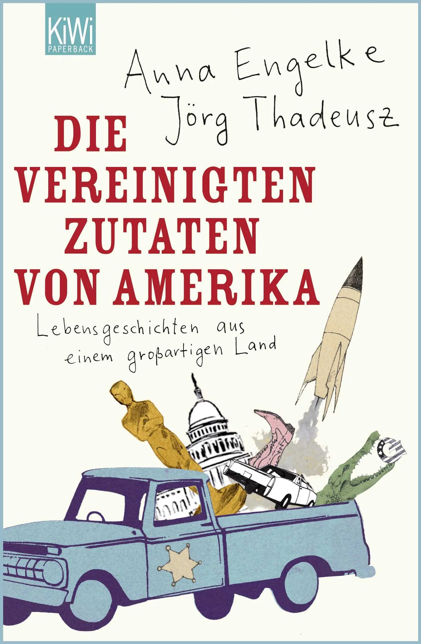 Buchcover von 'Die Vereinigten Zutaten von Amerika' - Taschenbuch von Jörg Thadeusz