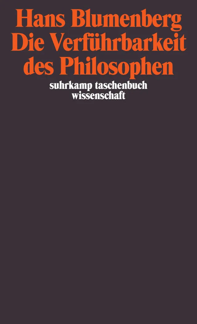 Buchcover von 'Die Verführbarkeit des Philosophen' - Taschenbuch von Hans Blumenberg