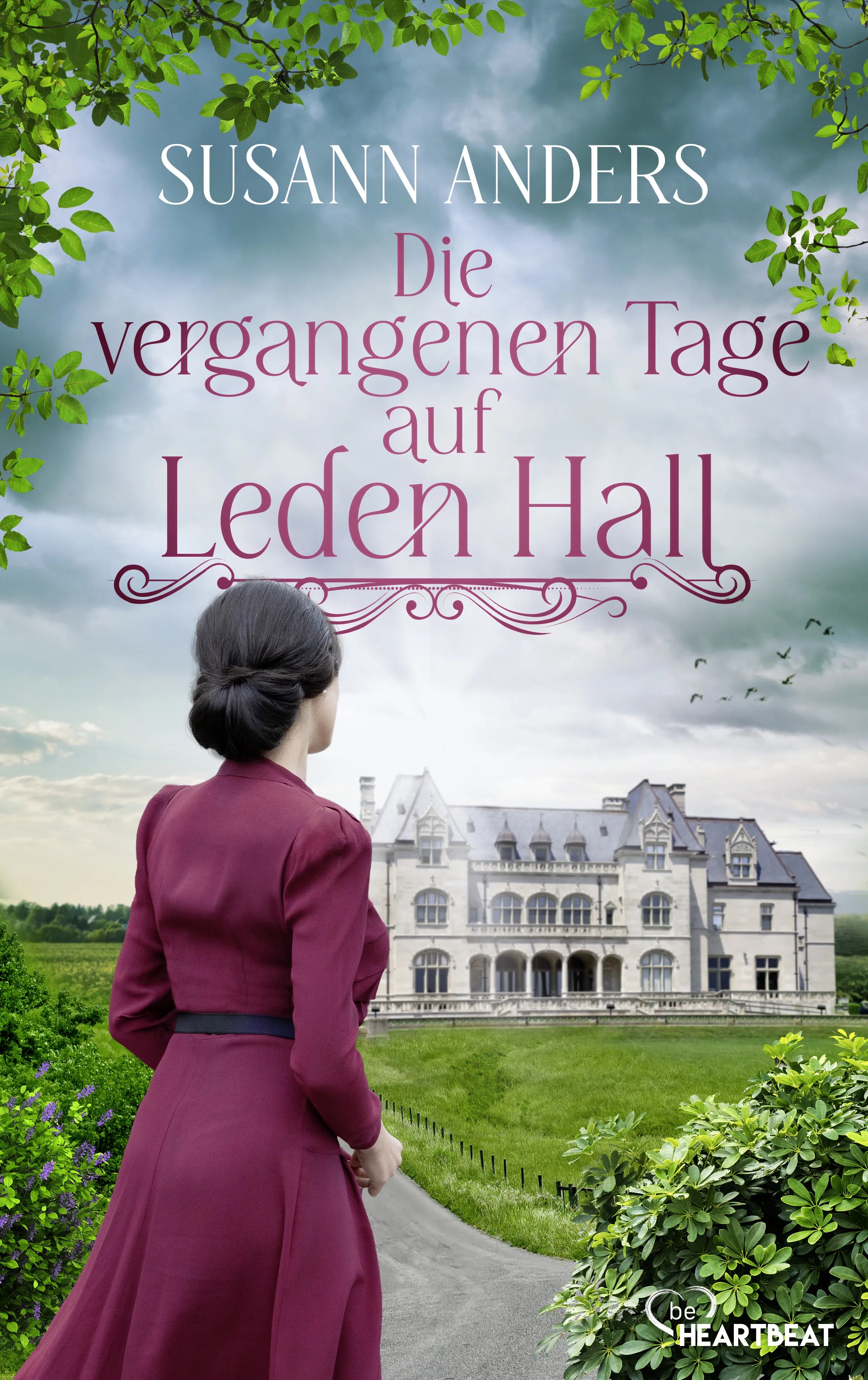 Cover: Die vergangenen Tage auf Leden Hall (E-Book) von Susann Anders