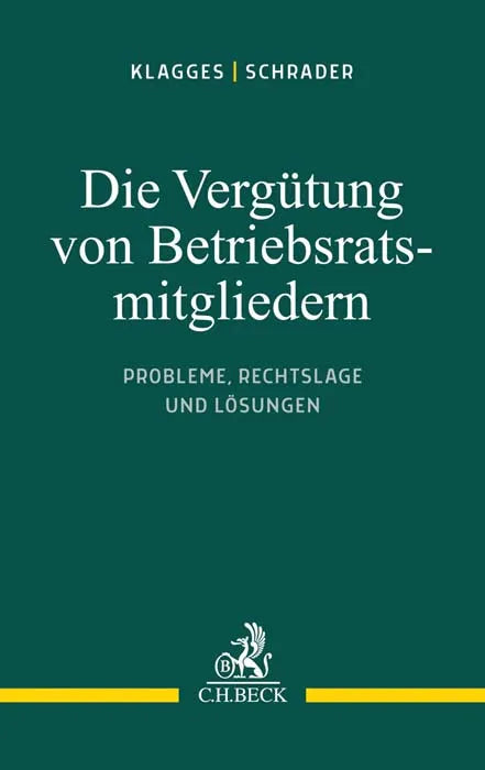 Buchcover von 'Die Vergütung von Betriebsratsmitgliedern' - Taschenbuch von Rhea-Christina Klagges