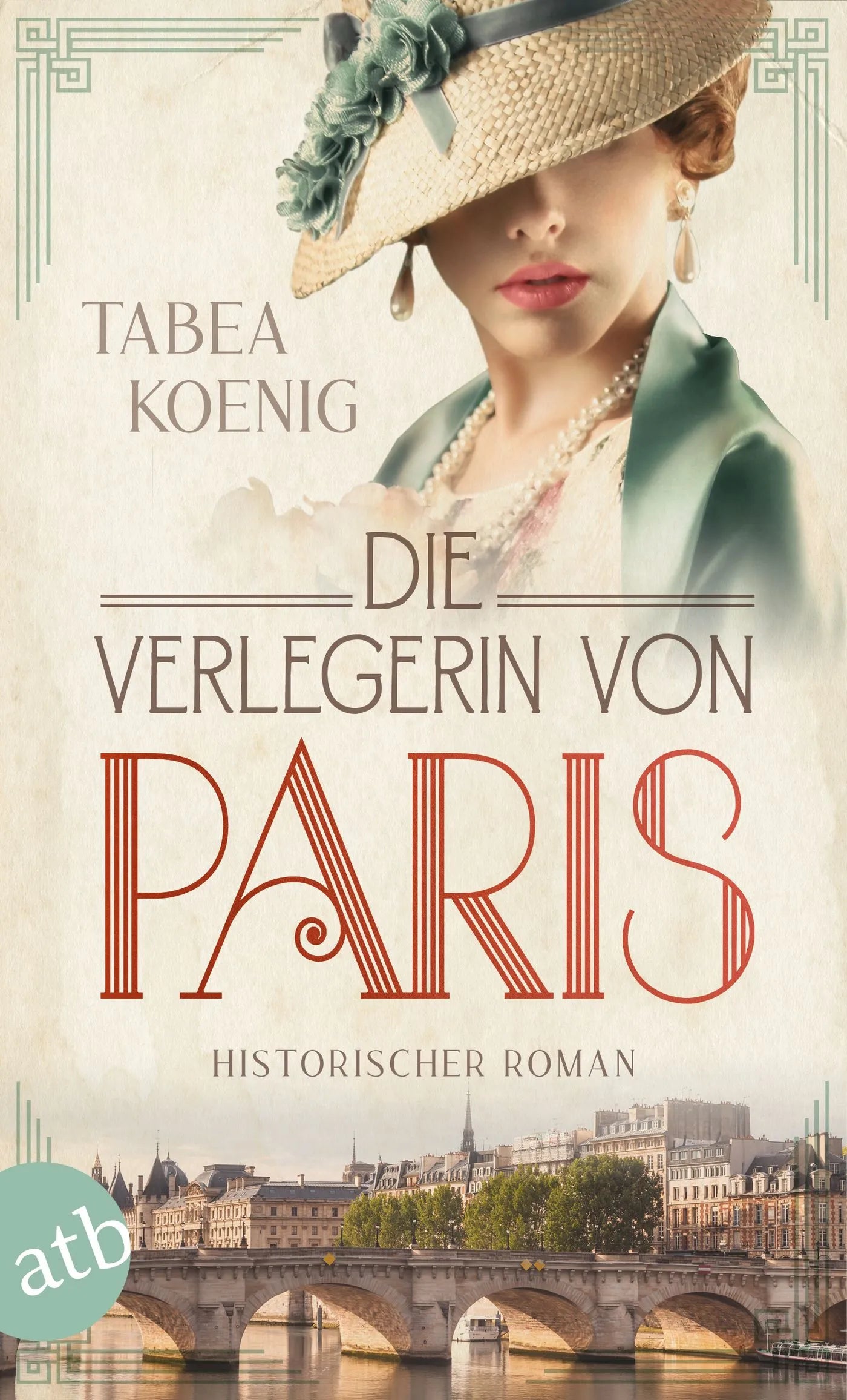Buchcover von 'Die Verlegerin von Paris' - Taschenbuch von Tabea Koenig