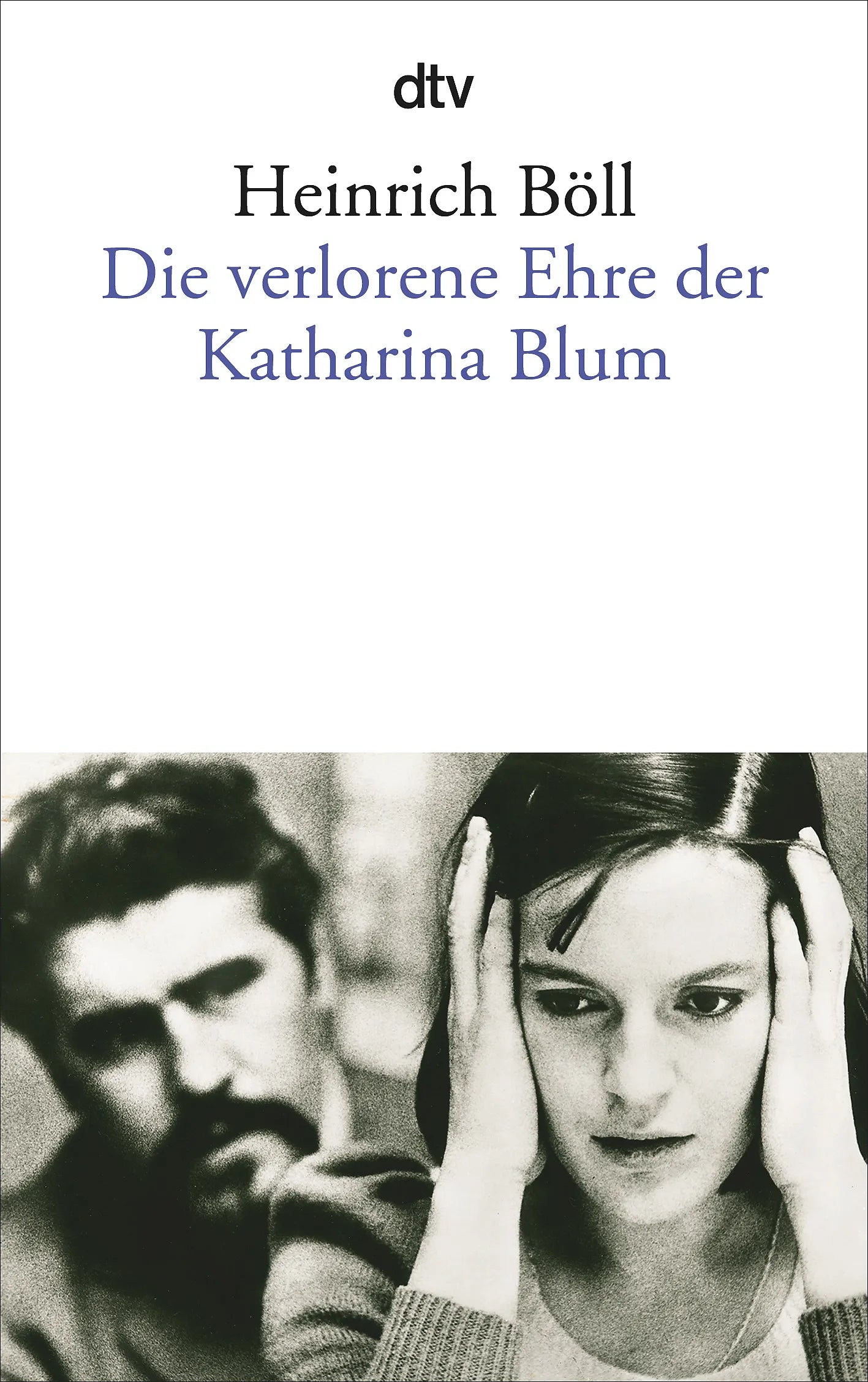 Buchcover von 'Die verlorene Ehre der Katharina Blum' - Taschenbuch von Heinrich Böll