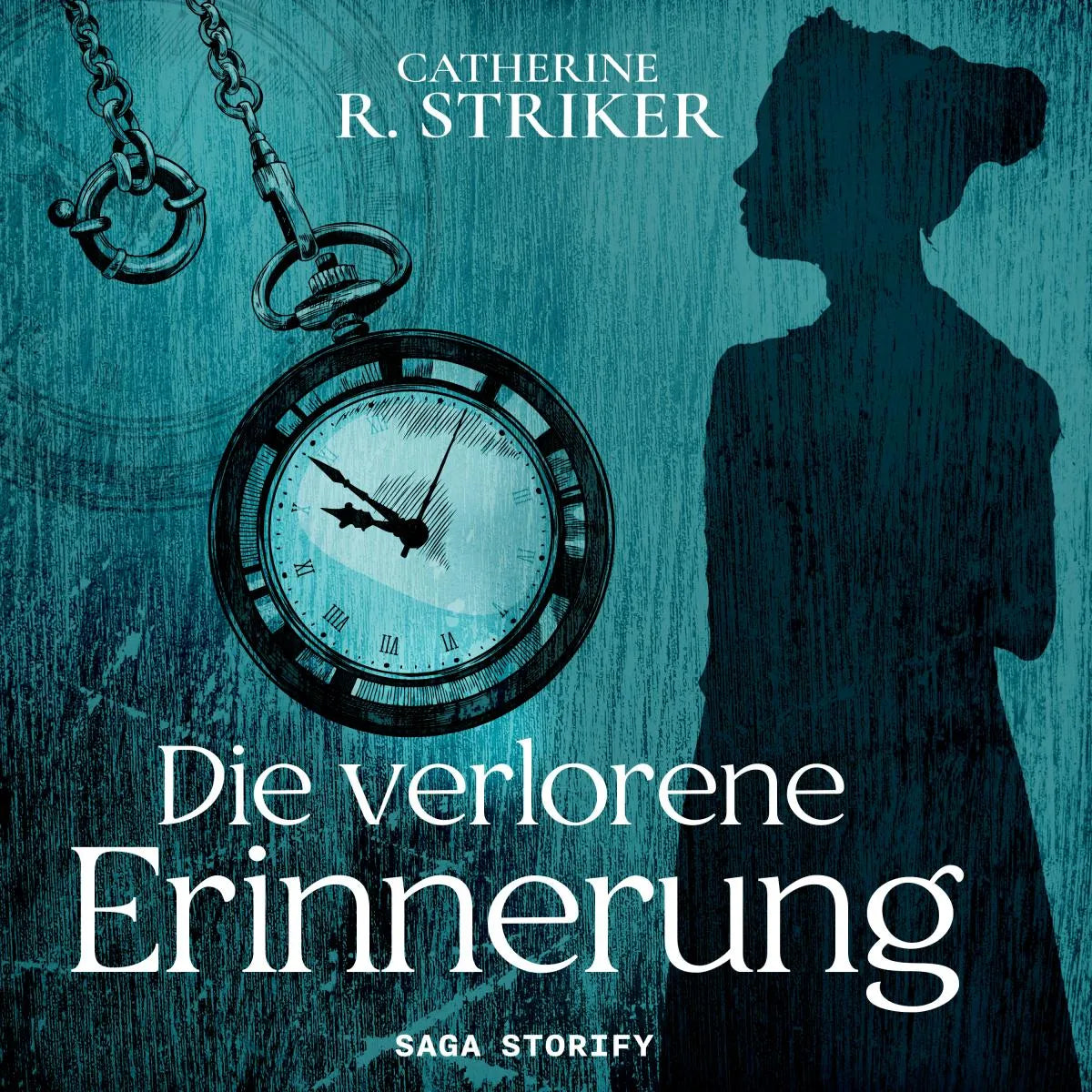 Cover: Die verlorene Erinnerung (Hörbuch Download) von Catherine R. Striker