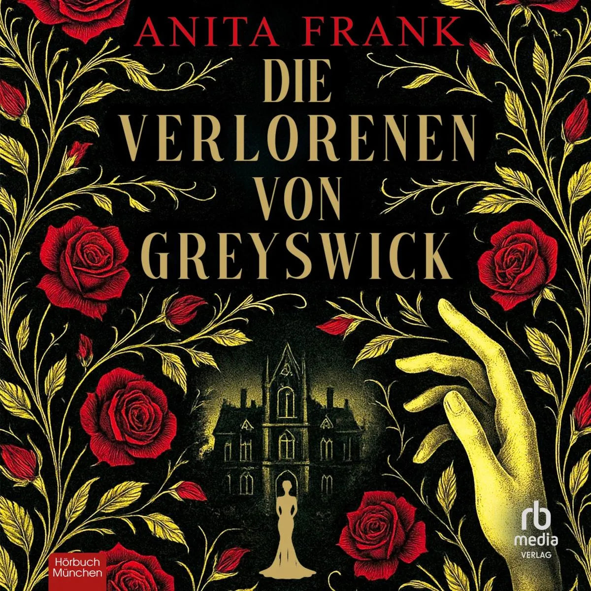 Cover: Die Verlorenen von Greyswick (Hörbuch Download) von Anita Frank