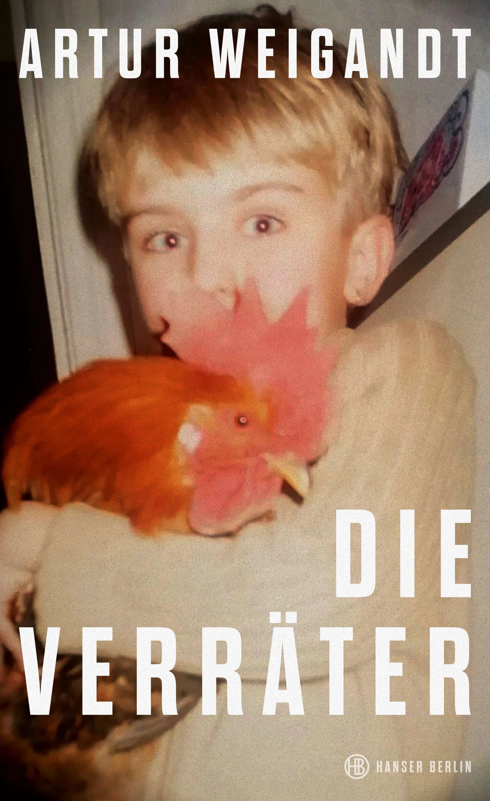 Buchcover von 'Die Verräter' - Gebundene Ausgabe von Artur Weigandt