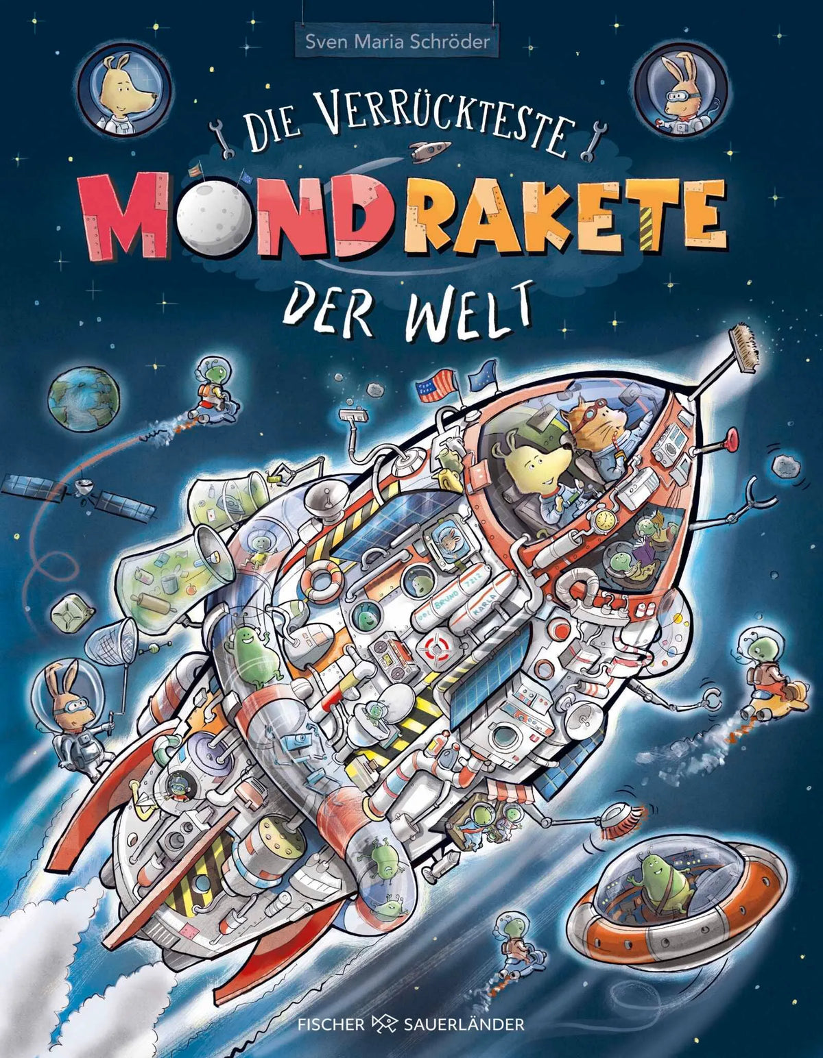 Cover: Die verrückteste Mondrakete der Welt (Hardcover) von Sven Maria Schröder