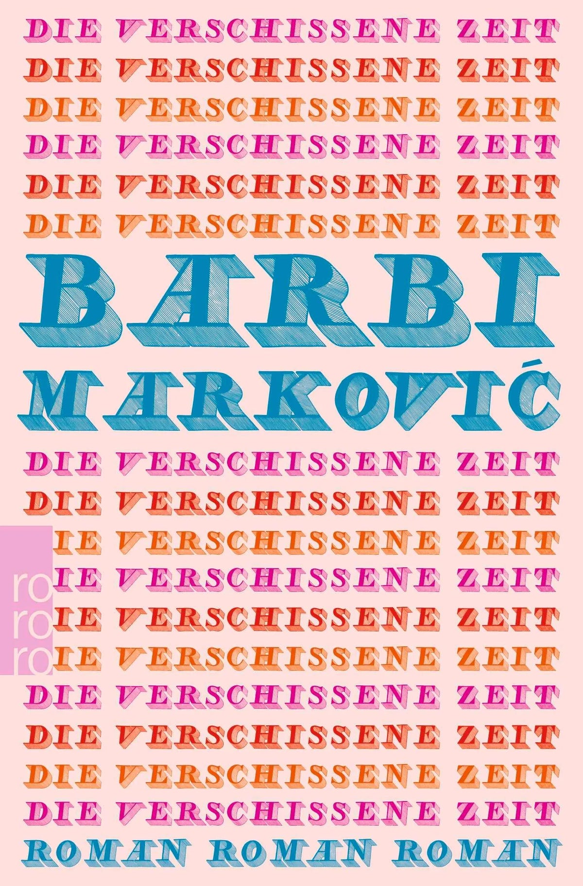 Cover: Die verschissene Zeit (Taschenbuch) von Barbi Marković