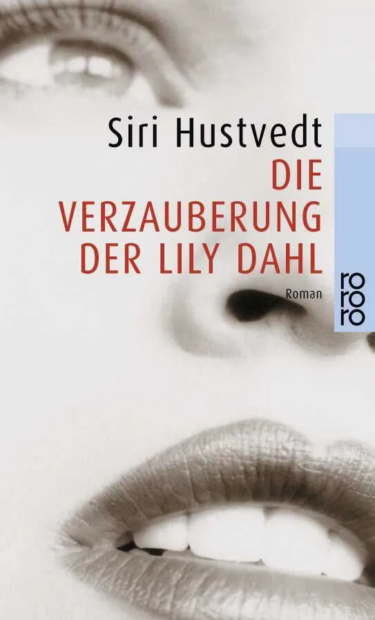 Buchcover von 'Die Verzauberung der Lily Dahl' - Taschenbuch von Siri Hustvedt