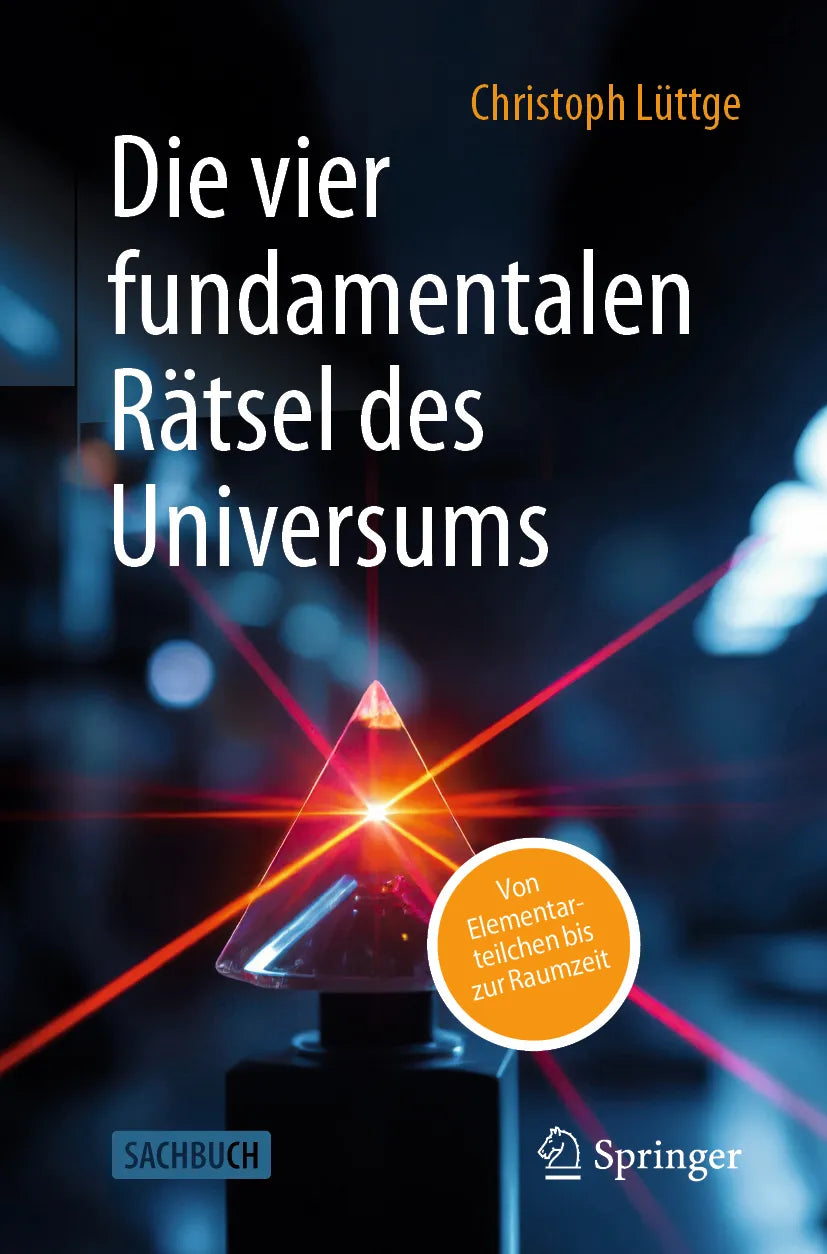 Cover: Die vier fundamentalen Rätsel des Universums (E-Book) von Christoph Lüttge