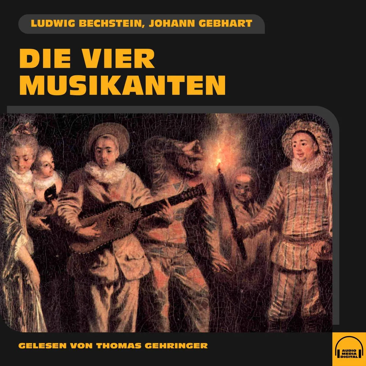 Cover: Die vier Musikanten (Hörbuch Download) von Johann Gebhart
